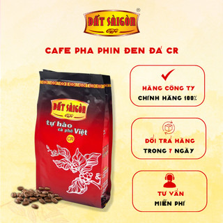 Cà Phê Hạt Pha Phin Đen Đá CR - Đất Sài Gòn Cafe -  Gói 100g/500g