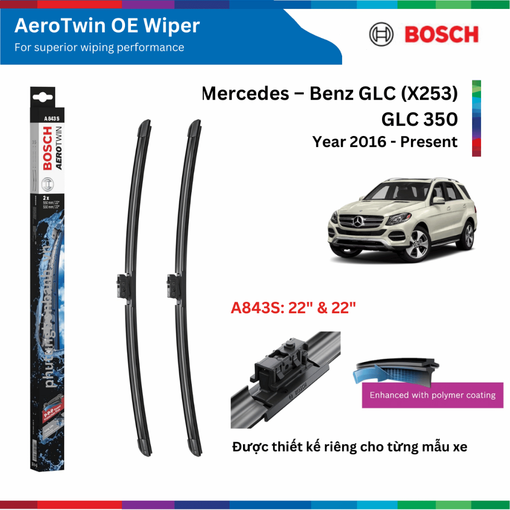 Bộ gạt mưa BOSCH AeroTwin Euro Set A843S 22" & 22" xe MERCEDES Benz GLC 350 đời 2016 đến nay