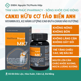  Canxi hữu cơ Orgacal Có K2MK7 Cao hấp thu tối đa Tăng Chiều Cao Ngừa Loãng Xương Không Nóng Không Bón Không Sỏi 