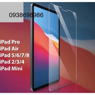 Kính cường lực ipad pro 11' 2024 , air 5 / air 6 /, air 1/2/3/4, mini 1/2/3/4/5/6, gen 2/3/4/5/6/7/8/9/10