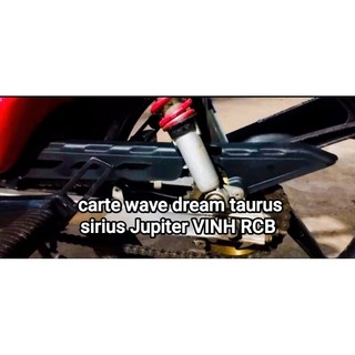 carte ex che sên wave,dim, chế cho sirus,taurus Jupiter nhiều loại xe hàng dẻo bền đẹp