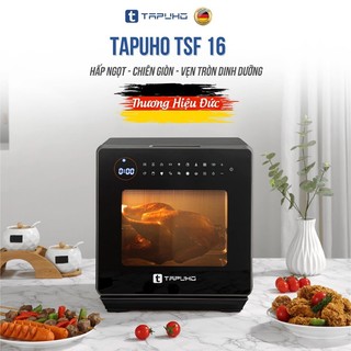 Nồi chiên hơi nước Tapuho TFS16 pro (mới nhất năm 2024)-Bảo hành chính hãng 2 năm