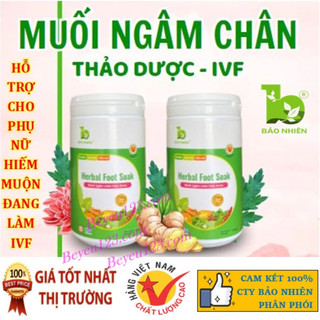  Muối Ngâm Chân Thảo Dược IVF Bảo Nhiên 500Gr hũ Cho phụ nữ BN 