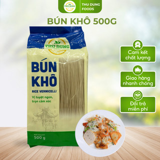 Bún khô thu dung 500g loại 1 thơm ngon - bún gạo thu dung dai mềm đậm hương vị việt
