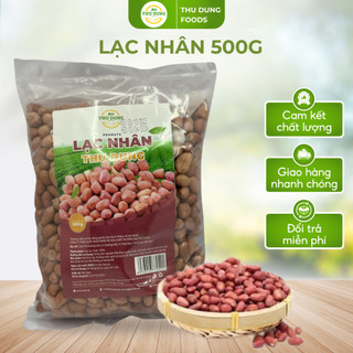 Lạc nhân thu dung 500g loại 1 hạt tròn cao cấp - đậu phộng khô tách vỏ thu dung chất lượng