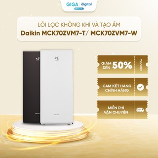   Voucher giảm 6%  Máy lọc không khí và tạo ẩm Daikin MCK70ZVM7-T  MCK70ZVM7-W 