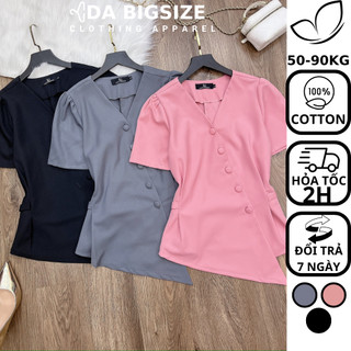 Dabigsize - Áo Bigsize Nữ , Áo Kiểu Đi Chơi Sang Chảnh Thiết Kế Phối Nút Bọc Tà Xéo Chất Cotton Mềm Mịn Từ 50-90kg