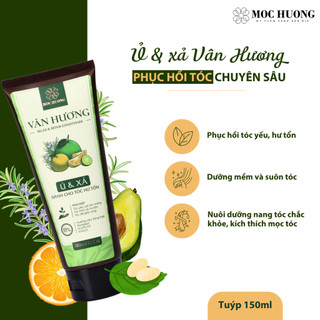 Kem Ủ Và Xả Tóc Thiên Nhiên MỘC HƯƠNG Phục Hồi Tóc Hư Tổn, Giảm Gãy Rụng,Tóc Mềm Mại,Chắc Khỏe 150ml