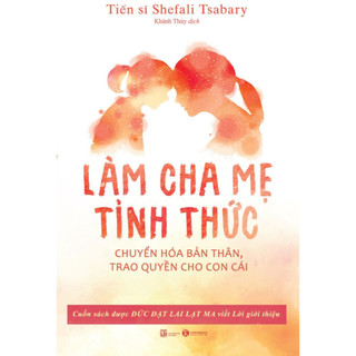 Sách - Làm cha mẹ tỉnh thức - Thái Hà Books