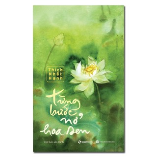 SÁCH: Từng bước nở hoa sen (TB) - Tác giả: Thích Nhất Hạnh