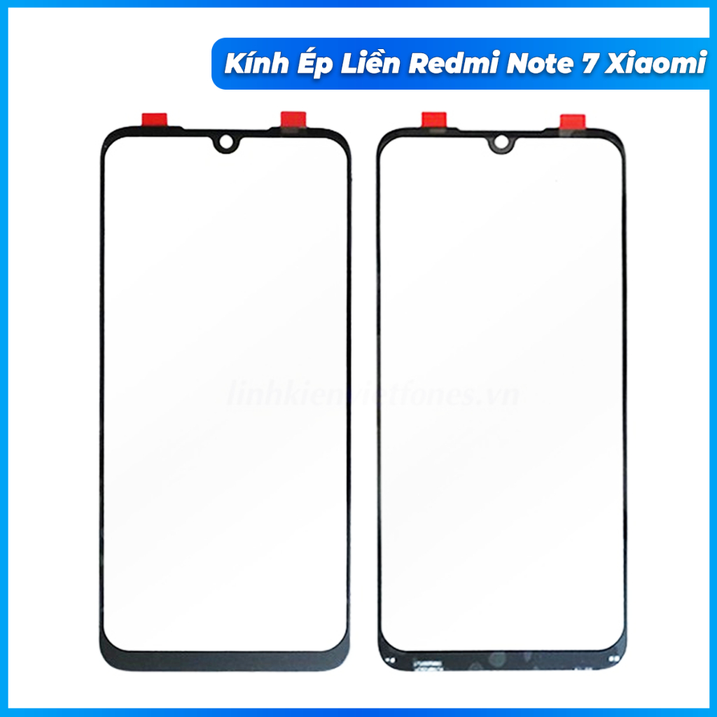 Kính ép liền keo redmi note 7 xiaomi