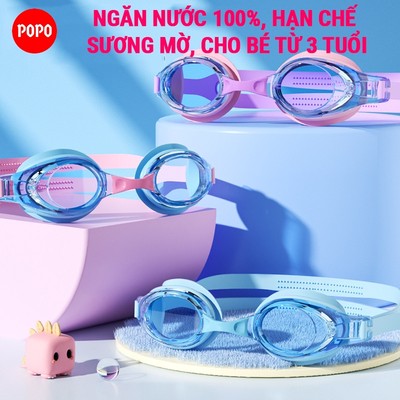 Kính bơi cho bé từ 3 tuổi POPO 366 ngăn nước, hạn chế sương mờ, bảo vệ mắt tuyệt đối