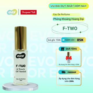 Nước Hoa Chiết Chính Hãng EVOR Minisize 5ml Mùi Hương Gỗ Phóng Khoáng - Nước Hoa Unisex Cao Cấp F-TWO A TOUCH OF SANDAL
