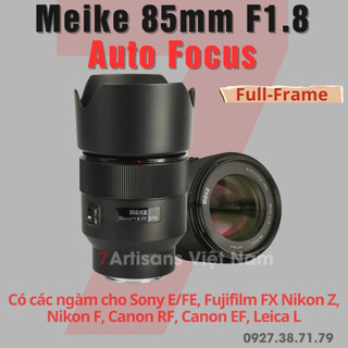 Ống kính Meike 85mm F1.8 Auto Focus lấy nét tự động cho Canon EF, Sony, Nikon F, Nikon Z, Canon RF, Fujifilm FX, Leica L