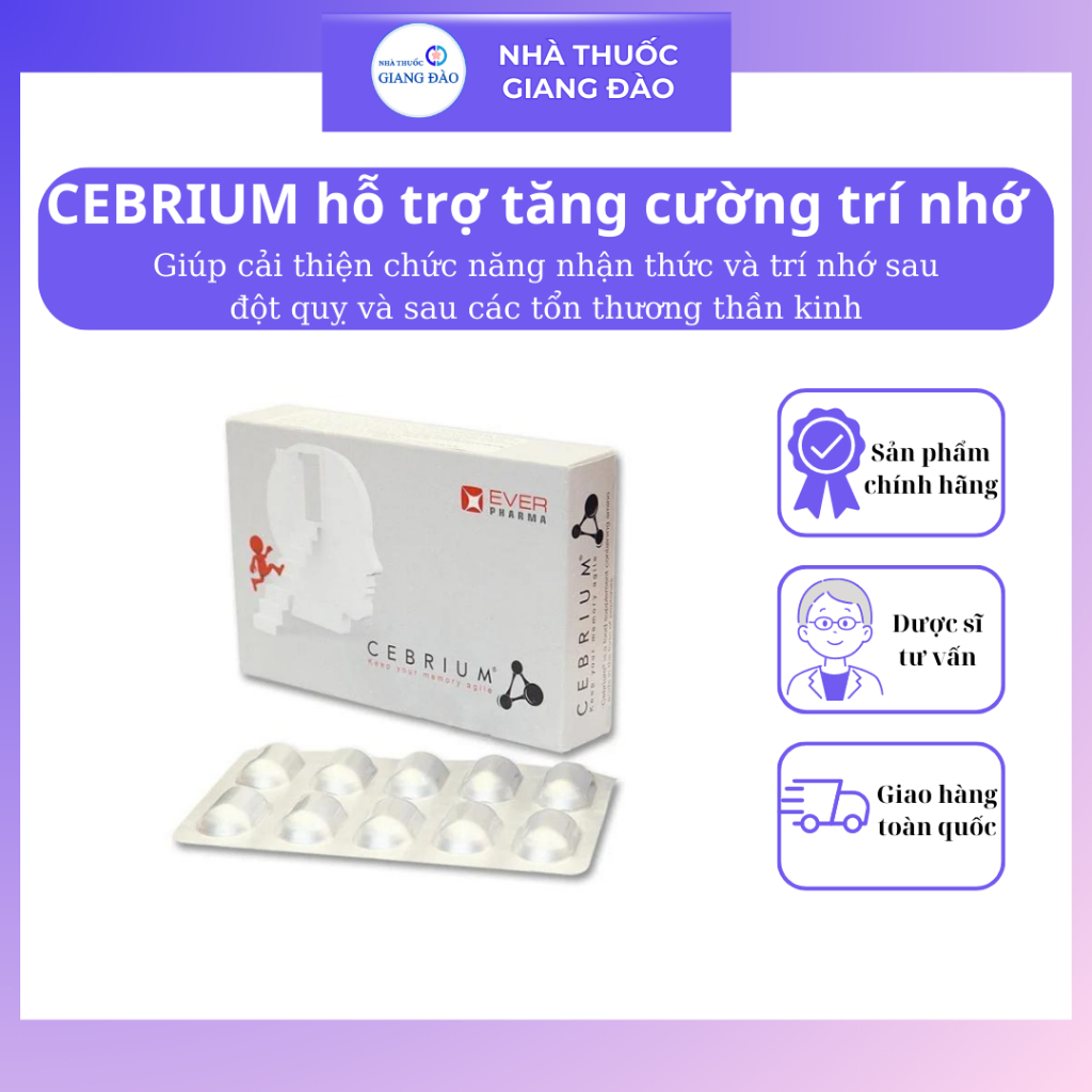 VIÊN UỐNG CEBRIUM GIÚP CẢI THIỆN CHỨC NĂNG NHẬN THỨC VÀ TRÍ NHỚ CHO NGƯỜI SAU ĐỘT QUỴ