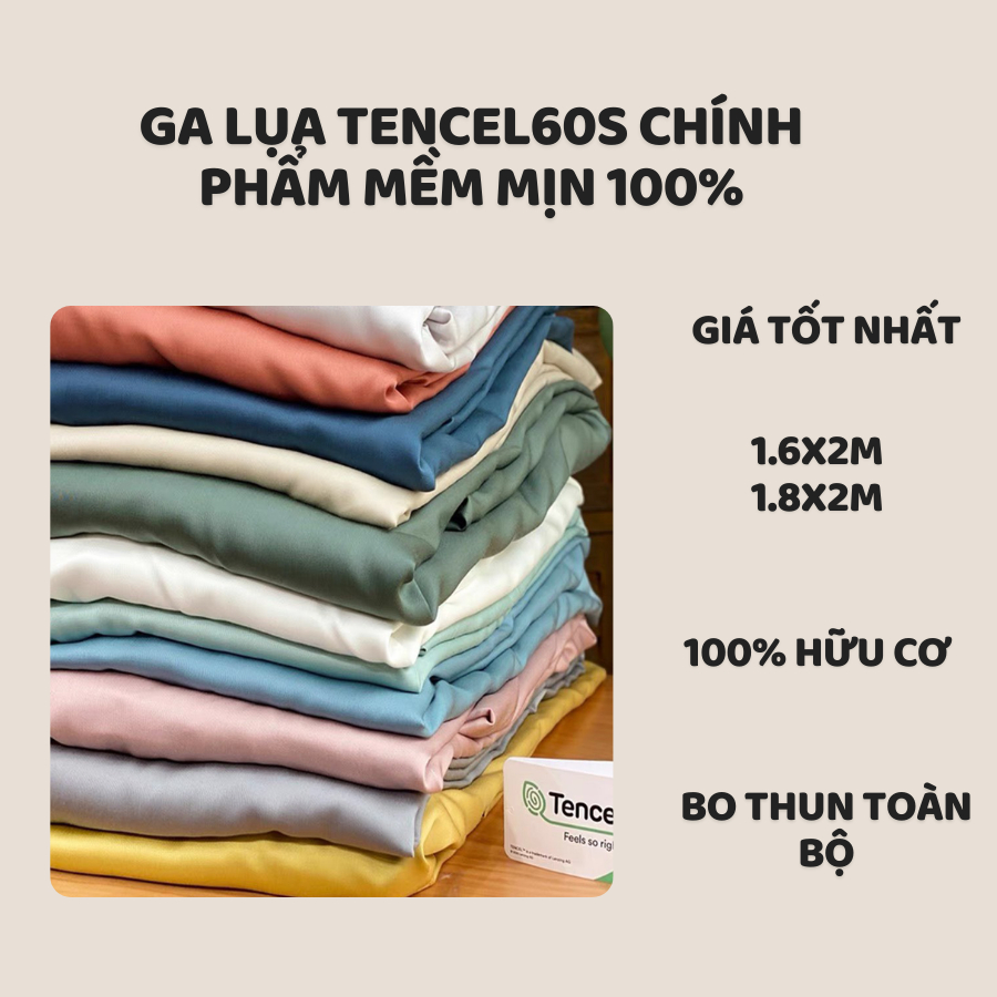 Ga giường Tencel 60S chính phẩm không Nilon bo thun bảng màu mới 1m6x2m 1m8x2m, ga giường lụa tencel