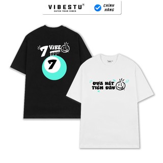 Áo Thun BiDa " Đưa Hết Tiền Đây " VIBESTU , Áo Thun Oversize Unisex Nam Nữ 250Gsm 100% Cotton