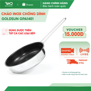 Chảo Goldsun GPA1401 - Chảo chống dính inox nguyên khối size 16-28cm đáy từ 3 lớp dùng mọi loại bếp