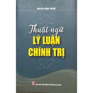 Sách - Thuật Ngữ Lý Luận Chính Trị