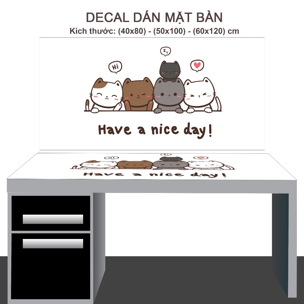 Decal dán bàn học sinh - CAT HAVE A NICE DAY