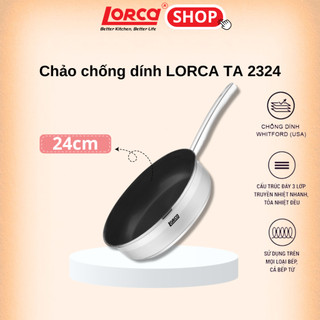 Chảo Chống Dính Đáy Từ 5 lớp  LORCA TA 2324  24cm HÀNG CHÍNH HÃNG Giữ Ấm Lâu, Tiết Kiệm Điện