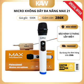 Micro không dây đa năng KAW Max 21 sử dụng cho mọi thiết bị âm thanh, loa kéo, loa bluetooth