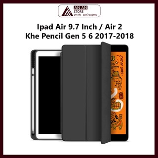 Bao Da Cover Cho Ipad Air 9.7 Inch / Air 2 / Gen 5-6 2017-2018 Có Khe Cho Pencil Hỗ Trợ Smart cover