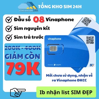 Sim vinaphone trả trước số đẹp giá rẻ vô địch, dễ nhớ sale chỉ từ 79k
