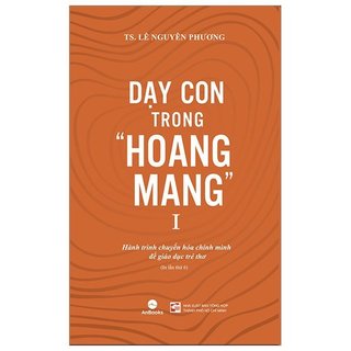 Dạy con trong hoang mang