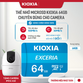 [MUA 10 TẶNG CAMERA IMOU A32 Thẻ nhớ KIOXIA mSD 64Gb Chuyên dùng Camera - Hàng Chính Hãng