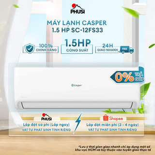 SC-12FS33 Máy lạnh Casper 1.5 HP SC-12FS33 [MIỄN PHÍ GIAO LẮP]