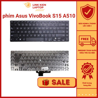 Bàn phím laptop asus vivobook s15 a510 a510u s510 s510u s510ua s510ur s510un s510uq x510 x510ua x510uq f510ua