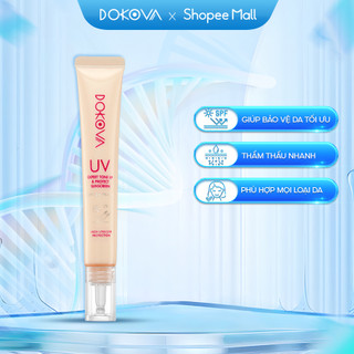 Kem Chống Nắng Vật Lý Quang Phổ Rộng DOKOVA EXPERT Tone Up & Protect Suncreen SPF 50+/ PA+++ Tuýp 25ml - Hàng Chính Hãng
