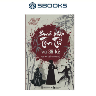 Sách - Binh Pháp Tôn Tử Và 36 Kế - SBOOKS chính hãng