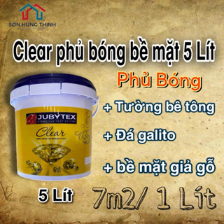 Clear Phủ Bóng 5 Lít Jubytex, Bảo Vệ Bề Mặt, Phủ Bóng Tường Nhà, Nền Gạch, Nền Đá Galito, Bề Mặt Giả Gỗ, Bề Mặt Bê Tông