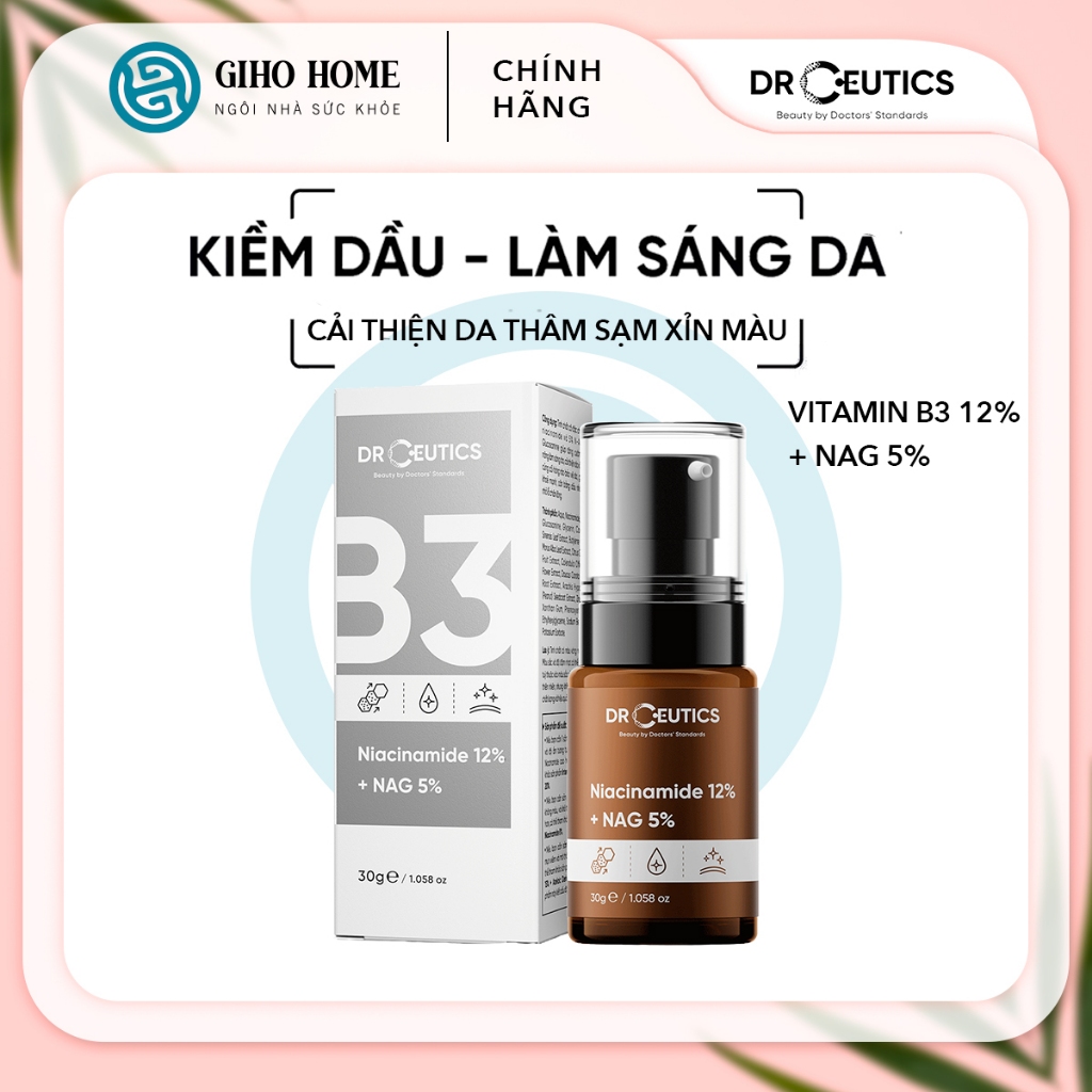 Serum DrCeutics B3 Niacinamide 12% + NAG 5% giảm thâm, sáng da, hỗ trợ kiềm dầu 30ml