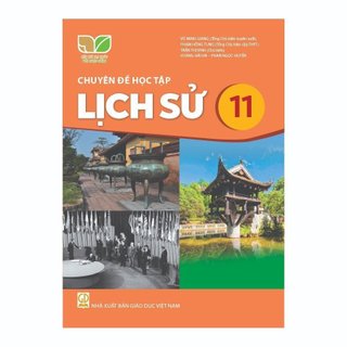 Sách - chuyên đề lịch sử - kn lớp 11 - kết nối