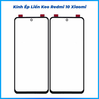 Kính ép liền keo Redmi 10 xiaomi