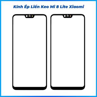 Kính ép liền keo Mi 8 Lite xiaomi