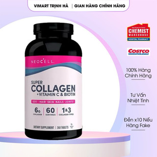 Viên uống collagen Super Collagen Neocell, Vitamin C và Biotin 360 viên Neo Cell