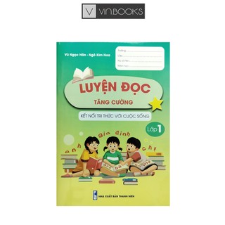 Sách - luyện đọc tăng cường lớp 1 - kết nối tri thức với cuộc sống