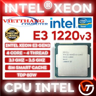 Bộ Vi Xử Lý CPU Xeon E3 1220 v3 ( ~ i5 4570 ) cho H81, B85 Socket 1150 ( Cũ - 2nd )