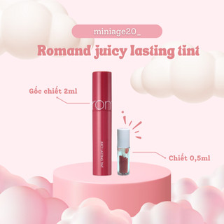 MÀU 6-20 Son Romand juicy lasting tint chiết 0,5ml