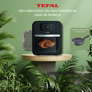  Nồi Chiên Không Dầu và Nướng TEFAL FW501815 Dung Tích 11L - Hàng Chính Hãng / Bảo Hành 02 Năm