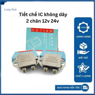 Tiết chế IC không dây 2 chân hú na 12v 24v