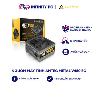 Nguồn máy tính Antec Meta V450 - 450W, V550 - 550W | Atom V650 - 650W, V750 - 750W | Hàng Chính Hãng Bảo Hành 3 Năm