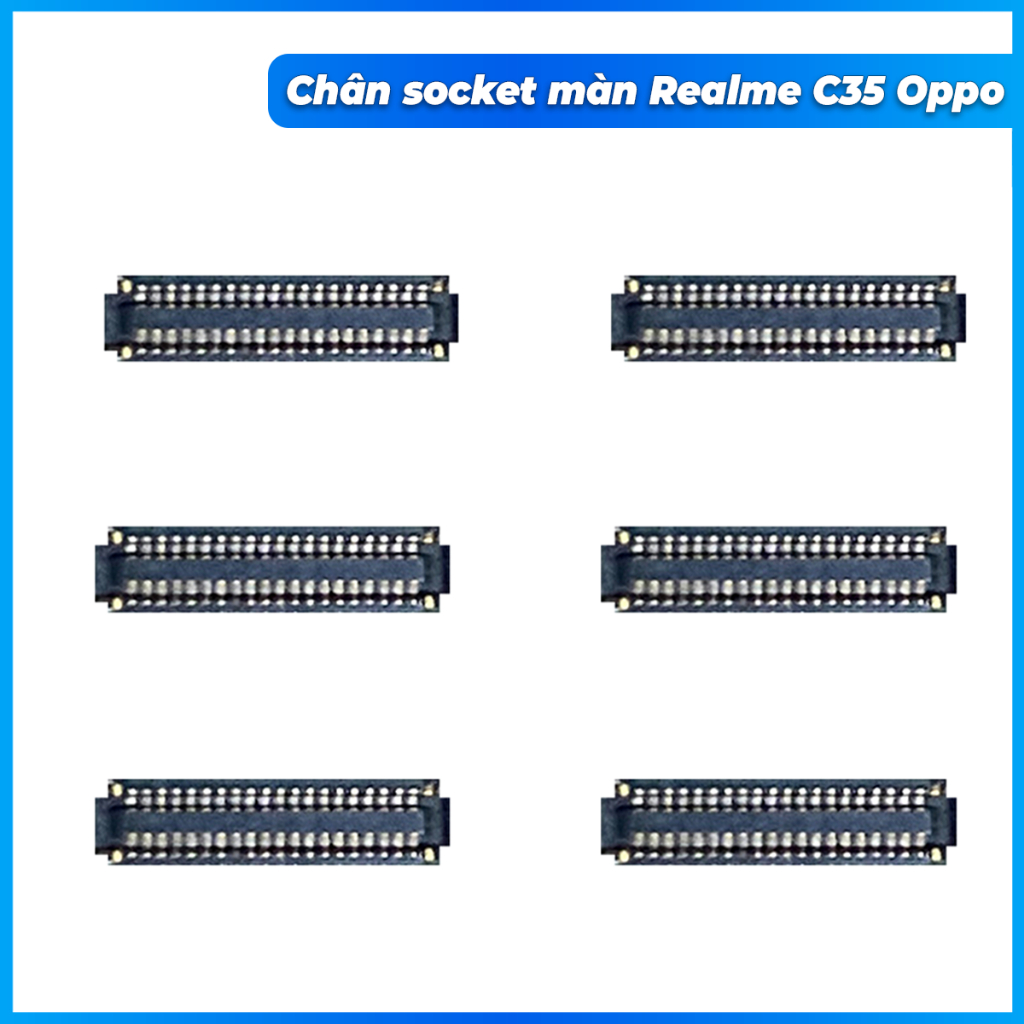 Chân socket màn hình trên main Realme C35 Oppo