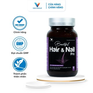 Viên uống Beautiful Hair & Nail Pro VNS Group dưỡng phục hồi hư tổn tóc và chăm sóc móng hộp 60 viên