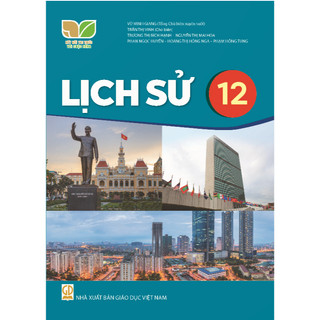 Sách giáo khoa Lịch sử 12 - Kết nối tri thức với cuộc sống