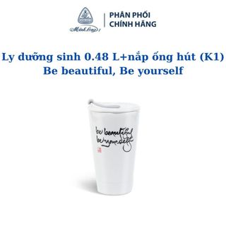 Ly sứ dưỡng sinh 0.48 L + nắp ống hút (K1) - Be beautiful, Be yourself - Gốm sứ cao cấp Minh Long I